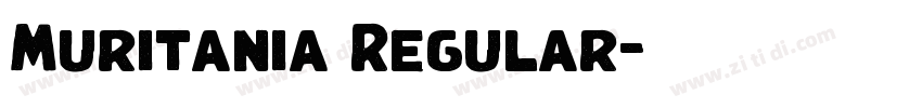 Muritania Regular字体转换 Muritania Regular字体转换